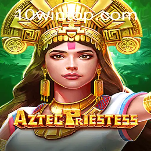 Descubra o Fascinante Mundo de AztecPriestess: O Novo Jogo que Conquista Jogadores com Seu Modo 10win
